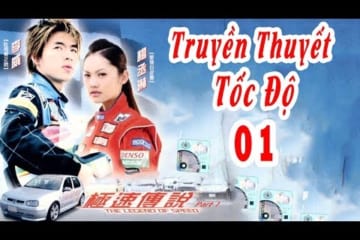 truyen-thuyet-toc-do-thuyet-minh-phim-tinh-cam-trung-quoc-hay-nhat