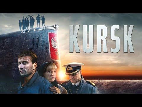 KURSK CHIẾN DỊCH TÀU NGẦM - Matthias Schoenaerts Phim Chiếu Rạp Mới Nhất Thuyết Minh