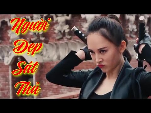 Phim Hành Động 2020: NGƯỜI ĐẸP SÁT THỦ (Thuyết Minh)