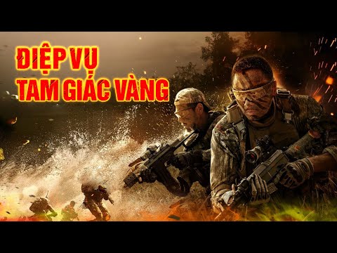 ĐIỆP VỤ TAM GIÁC VÀNG | Phim Hành Động Võ Thuật Chiếu Rạp Trung Quốc 2019 Thuyết Minh