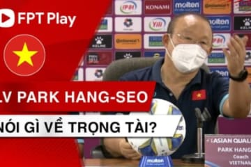 Đây là phản ứng của HLV PARK HANG SEO khi được hỏi về trọng tài trận Việt Nam vs Oman