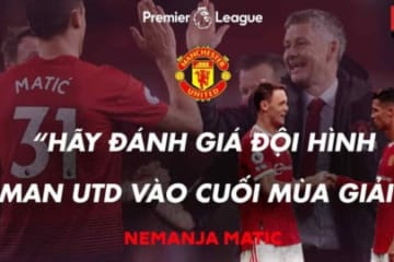 NEMANJA MATIC TIN TƯỞNG VÀO RONALDO VÀ KHÁT KHAO CỦA QUỶ ĐỎ ĐẾN HẾT MÙA GIẢI | NGOẠI HẠNG ANH 21/22