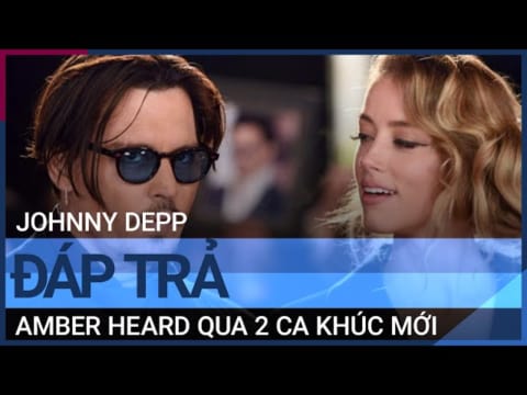 Johnny Depp đáp trả Amber Heard: "Tôi nghĩ em nói quá đủ rồi