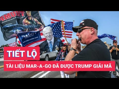 Đồng minh ông Trump tiết lộ: Tài liệu mang tới Mar-a-Lago đã được giải mật