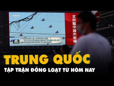 Trung Quốc bắt đầu tập trận đồng loạt từ hôm nay