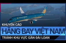 Trung Quốc khuyến cáo các hãng bay Việt Nam tránh khu vực gần Đài Loan