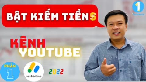 Cách Bật Kiếm Tiền Youtube 2022 Đăng Ký Google Adsense