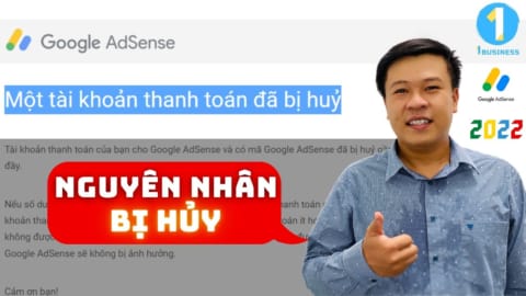 Lỗi Google Adsense Bị Hủy 2022