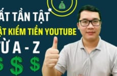 Tất Tần Tật Về Cách Bật Kiếm Tiền Trên Youtube Mới Nhất Và Nhanh Nhất